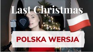 Last Christmas POLSKA WERSJA | POLISH VERSION - Olivia Fok