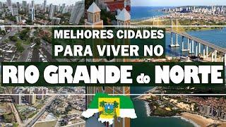 TOP 5 cidades pra viver no RIO GRANDE DO NORTE (RN)