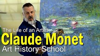 The Life Of Claude Monet - Art History School