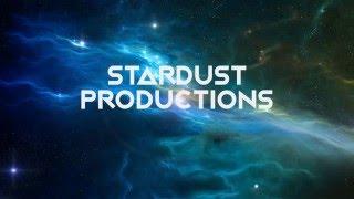 Stardust Productions Intro
