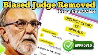 CORRUPT JUDGE REMOVED FROM CASE ... FINALLY
