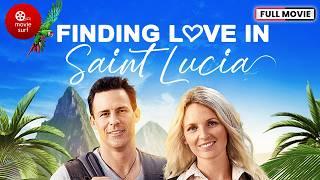 Finding Love in Saint Lucia (2024) | Full Movie