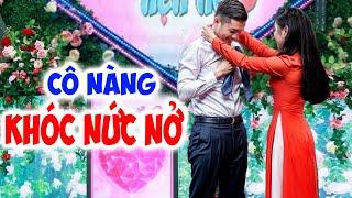 Cô nàng BẬT KHÓC NỨC NỞ ôm bạn trai chú rể quá đẹp MC Quyền Linh nghẹn lòng vỡ òa -Hẹn Hò Quyền Linh