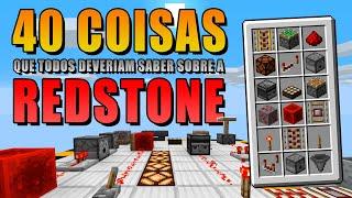 40 COISAS Sobre a REDSTONE do MINECRAFT Que TODOS DEVERIAM SABER