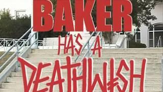 Baker Has A Deathwish