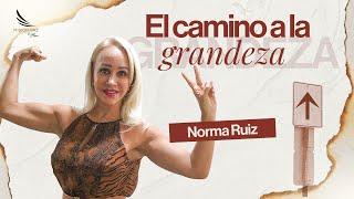 El Camino A La Grandeza - Norma Ruíz -  Misión Paz