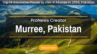 Top 14 Awesome Places to Visit in Murree in 2024, Pakistan