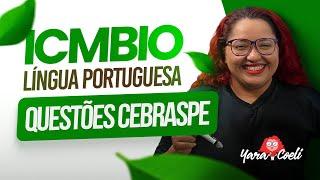 ICMBIO - Questões CEBRASPE - Língua Portuguesa - Yara Coeli