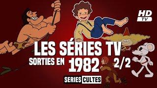 LES SÉRIES TV sorties en 1982. 2/2