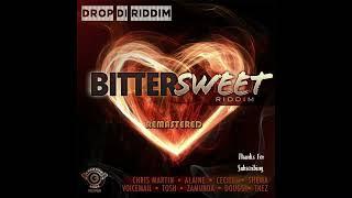 Bitter Sweet Riddim Mix(Full) Alaine, Cecile, Chris Martin, Zamunda, Voicemail x Drop Di Riddim