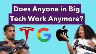 Does Anyone in Big Tech Actually Work Anymore?