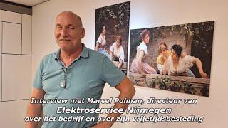 Gesprek met Marcel Polman, eigenaar van Elektroservice Nijmegen