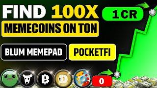 Find Your Next 100X Memecoin On TON  BLUM Memepad Hidden Trick 