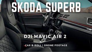 Skoda Superb | Cinematic B-Roll | DJI Mavic Air 2 | Active Track 3.0