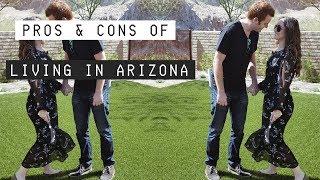 THE PROS AND CONS OF MOVING TO ARIZONA