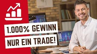 1000 Prozent mit einem Trade - Wie haben wir das gemacht? (Trading lernen)