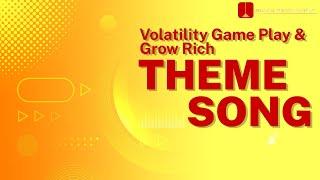 Volatility Game Theme Song