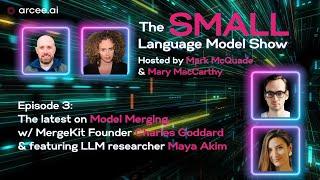 The Small Language Model (Show) Ep. 3: Merging and More Merging