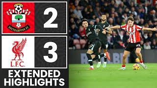 EXTENDED HIGHLIGHTS: Southampton 2-3 Liverpool | Premier League