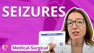 Seizures - Medical-Surgical - Nervous System | @LevelUpRN