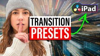 Master Transition Presets Fast in DaVinci Resolve iPad