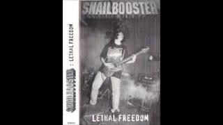 Snailbooster -  Lethal Freedom