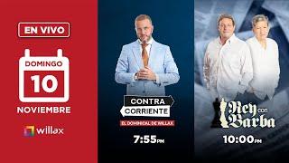 Willax en vivo - CONTRACORRIENTE - REY CON BARBA - 10/11/2024 | Willax