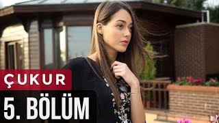 Çukur 5. Bölüm