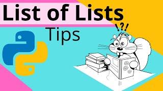 LISTS OF LISTS TUTORIAL FOR NEWBIES | PYTHON | TIPS