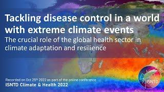 Tackling disease control in a world of extreme climate events: global health in climate resilience