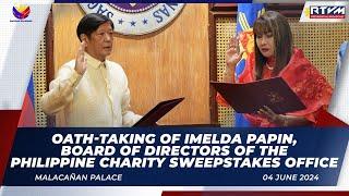 Oath-taking of Imelda Papin, Acting Member of the Board of Directors of the PCSO 6/4/2024