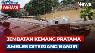 BREAKING NEWS Jembatan Kemang Pratama Bekasi Ambles Diterjang Banjir | LIVE | 06/03