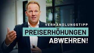 Verhandlungsführung im Einkauf – Preiserhöhungen von Lieferanten erfolgreich abwehren!