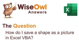 Wise Owl Answers   How do I save a shape as a picture in Excel VBA