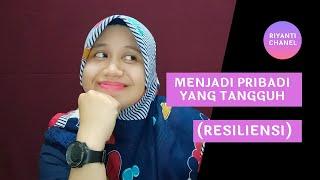 Apa Itu Resilience ? | 6 Cara Membangun Resiliensi agar Punya Mental Kuat