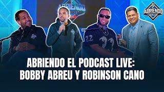 EN EL PODCAST LIVE: ROBINSON CANO Y BOB ABREU: SECRETOS DE LOS YANKEES, SUS HISTORIAS Y VIVENCIAS