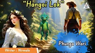 HANGOI LOK || Phunga Wari