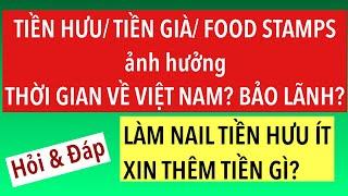 #835]CÓ TIỀN HƯU NHƯNG CHƯA CÓ QUỐC TỊCH MỸ, VỀ VIỆT NAM BAO LÂU? TIỀN HƯU MỸ ÍT-XIN THÊM TIỀN GÌ ?