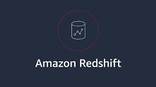 Introduction to Data Warehousing on AWS with Amazon Redshift | Amazon Web Services