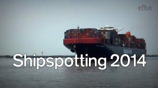 Shipspotting 2014 | Highlights | efbeVideo