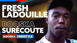 Fresh LaDouille | Freestyle Booska Surécoute