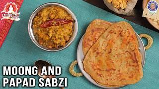 Moong And Papad Ki Sabzi | Kasuri Methi Paratha Recipe | Paryushan Recipes Jain | Chef Ruchi