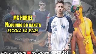 DIVULGAÇÃO CANAL# ( McHARIEL OFICIAL ) McHariel Pt. McNeguinho Do Caxeta - Escoladavida(Jorgin Deej)