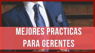 Mejores Practicas Para Gerentes