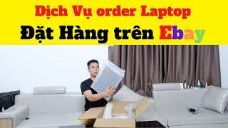 Dịch Vụ Mua Hộ Hàng Mỹ - vận chuyển Laptop trên Ebay