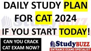 Daily study time table for CAT 2024 if you start from today | Concepts + Practice + Mocks schedule