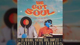 FREE SOUL SAMPLE PACK 2023 "WE GOT SOUL" (VINTAGE SOULFUL LOOP KIT)