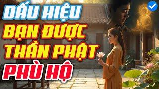 Lời Phật Dạy - Bí Mật Về Thần Hộ Pháp: Dấu Hiệu Bạn Được Chư Phật Âm Thầm Bảo Vệ