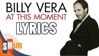 Billy Vera - At This Moment [LYRICS] HQ