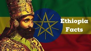 10 Interesting Facts About Ethiopia